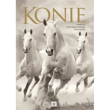 KONIE  SYMBOL NIEPOSKROMIONEJ WOLNOŚCI ALBUM