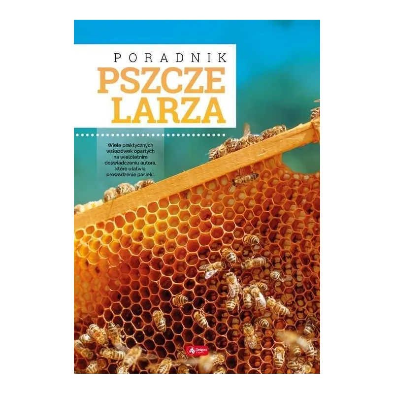 PORADNIK PSZCZELARZA Mateusz Morawski