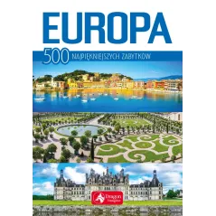 EUROPA. 500 NAJPIĘKNIEJSZYCH ZABYTKÓW - Dragon
