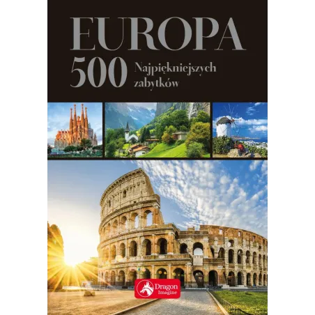 EUROPA 500 NAJPIĘKNIEJSZYCH ZABYTKÓW - Dragon