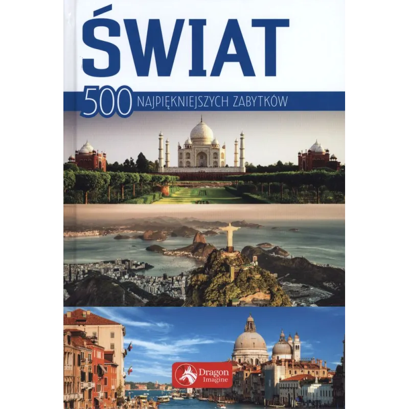 ŚWIAT 500 NAJPIĘKNIEJSZYCH ZABYTKÓW - Dragon