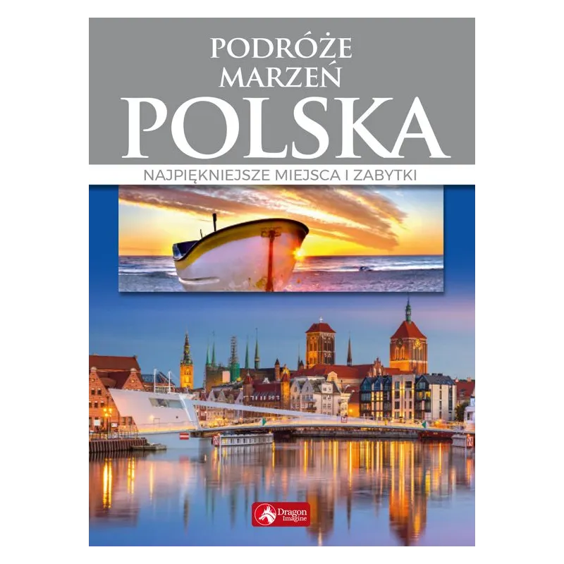 POLSKA PODRÓŻE MARZEŃ - Dragon