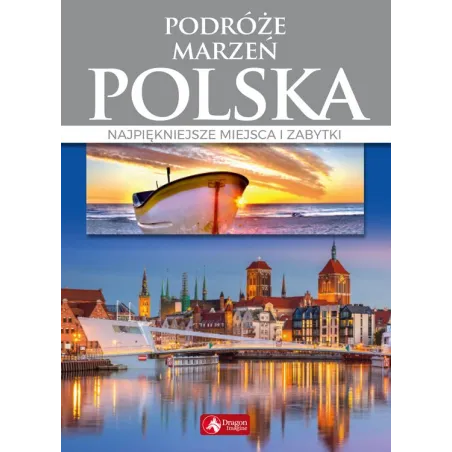 POLSKA PODRÓŻE MARZEŃ - Dragon