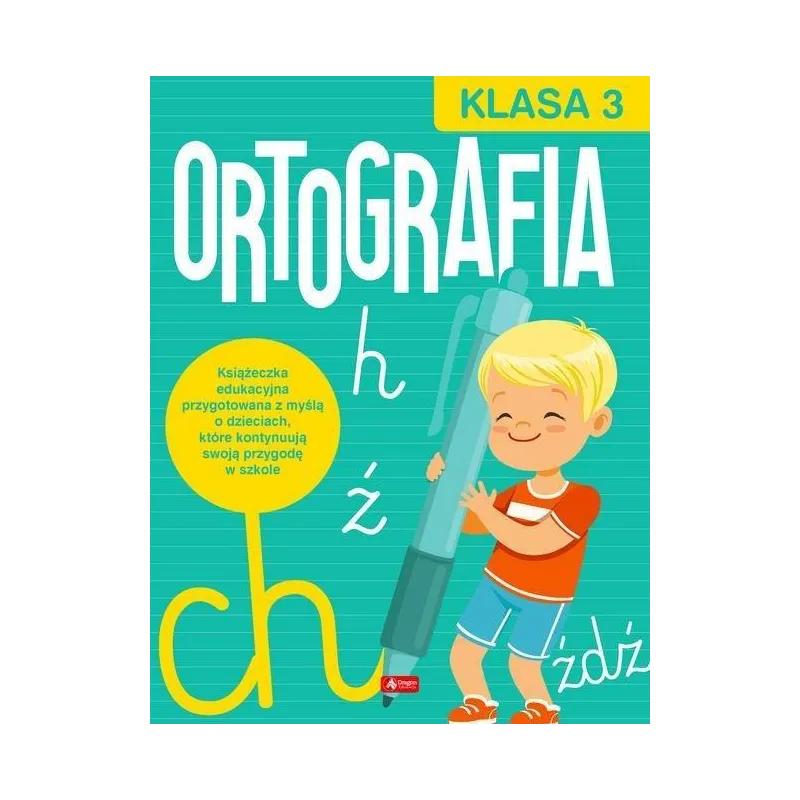 ORTOGRAFIA KLASA 3 - Dragon