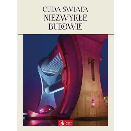 Cuda Świata Niezwykłe Budowle