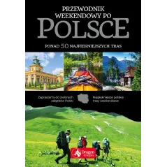ILUSTROWANY PRZEWODNIK WEEKENDOWY PO POLSCE - Dragon