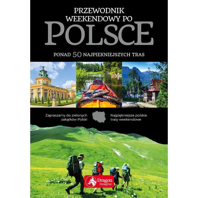 ILUSTROWANY PRZEWODNIK WEEKENDOWY PO POLSCE - Dragon