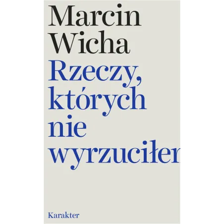 Rzeczy, Których Nie Wyrzuciłem