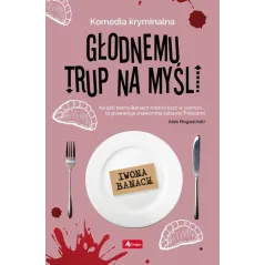 GŁODNEMU TRUP NA MYŚLI - Dragon