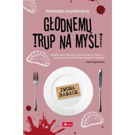 Głodnemu Trup Na Myśli