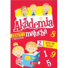 2-LATEK UCZY SIĘ LICZYĆ. AKADEMIA MALUCHA. ZESZYT Z NAKLEJKAMI - Dragon