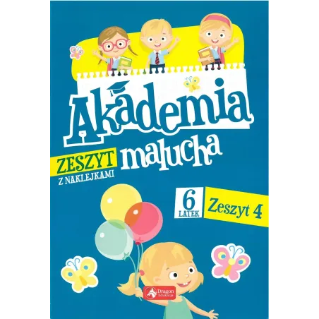 AKADEMIA MALUCHA DLA 6-LATKA. ZESZYT 4 - Dragon