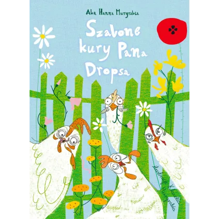 Szalone Kury Pana Dropsa