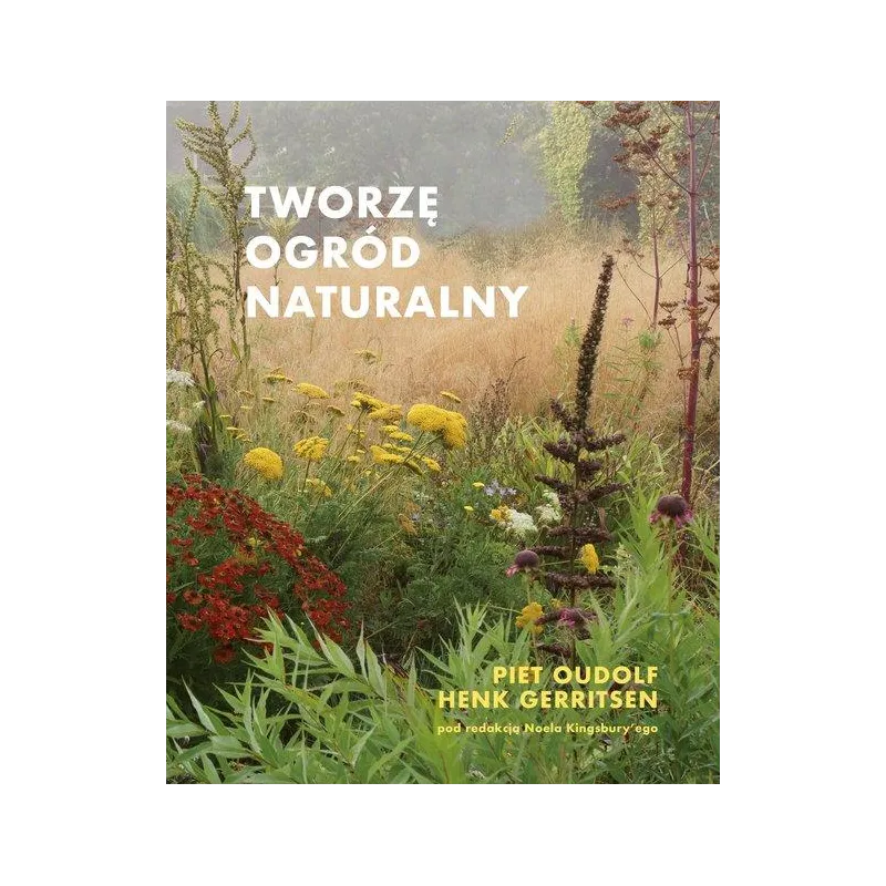 TWORZĘ OGRÓD NATURALNY