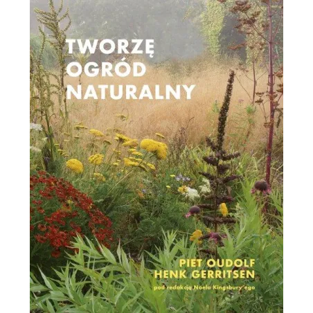 TWORZĘ OGRÓD NATURALNY