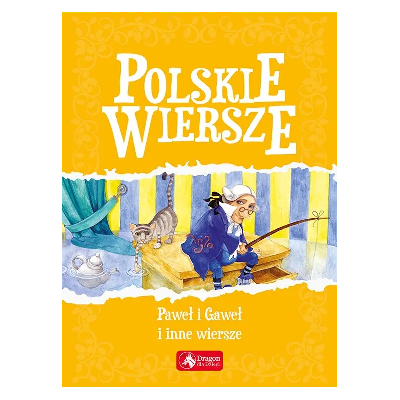 POLSKIE WIERSZE. PAWEŁ I GAWEŁ I INNE WIERSZE - Dragon