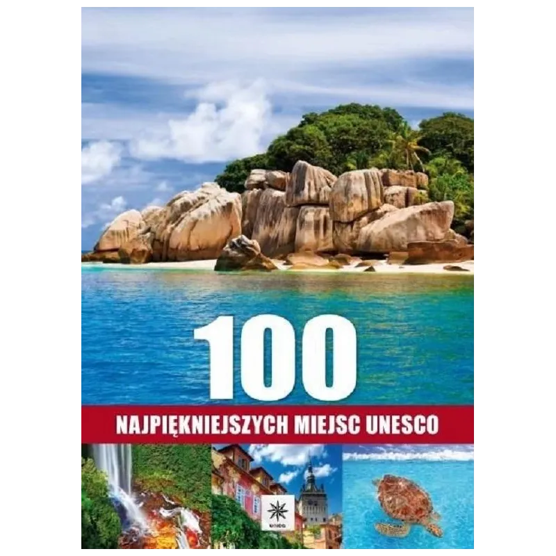 100 NAJPIĘKNIEJSZYCH MIEJSC UNESCO - Dragon