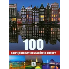 100 NAJPIĘKNIEJSZYCH STARÓWEK EUROPY - Dragon