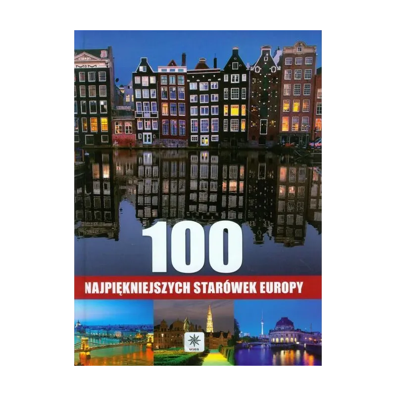 100 NAJPIĘKNIEJSZYCH STARÓWEK EUROPY - Dragon