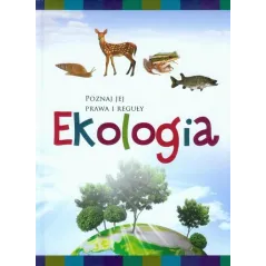 EKOLOGIA. POZNAJ JEJ PRAWA I REGUŁY - Damidos
