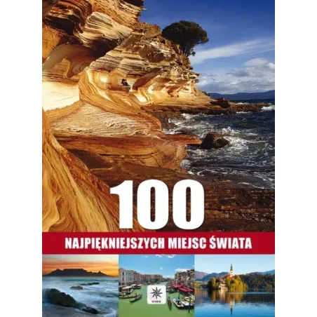 100 Najpiękniejszych Miejsc Świata