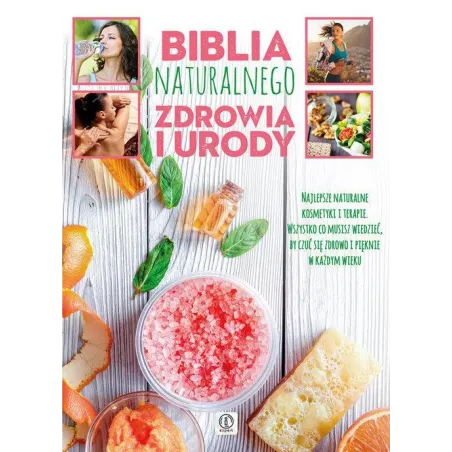 BIBLIA NATURALNEGO ZDROWIA I URODY - Dragon