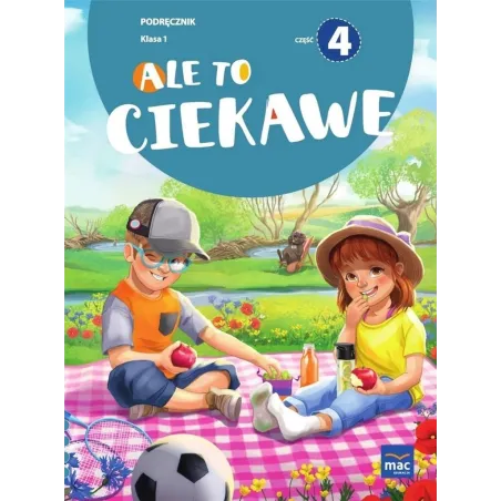 ALE TO CIEKAWE. KLASA 1 PODRĘCZNIK 4