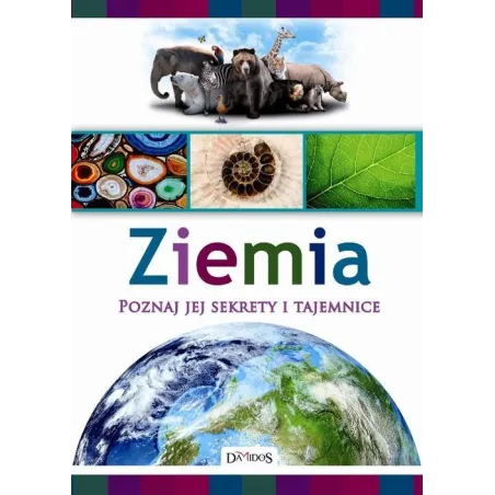 Ziemia. Poznaj Jej Sekrety I Tajemnice