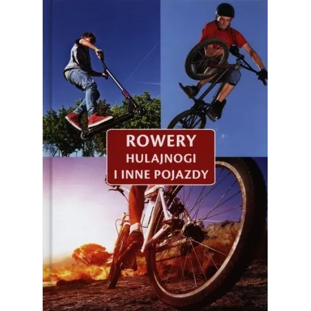 Rowery, Hulajnogi I Inne Pojazdy