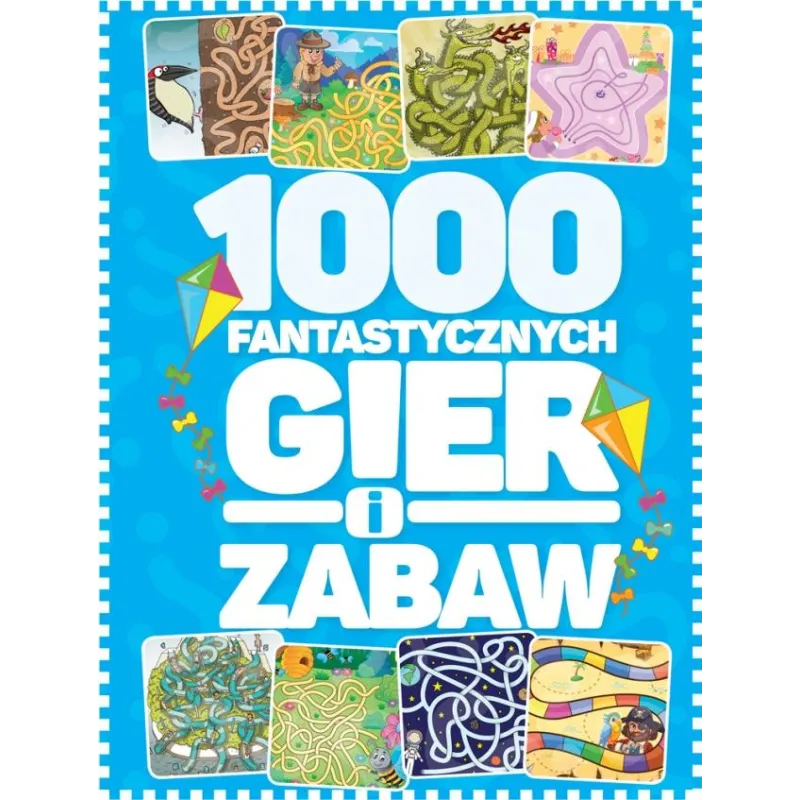1000 FANTASTYCZNYCH GIER I ZABAW Krzysztof Żywczak - Damidos