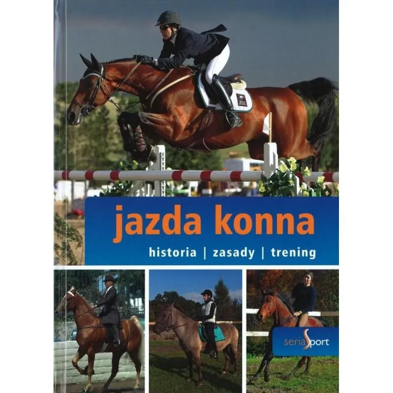 JAZDA KONNA HISTORIA ZASADY TRENING Barbara Sienicka- Kalmus - Dragon