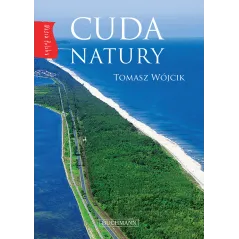 CUDA NATURY NASZA POLSKA Tomasz Wójcik - Buchmann