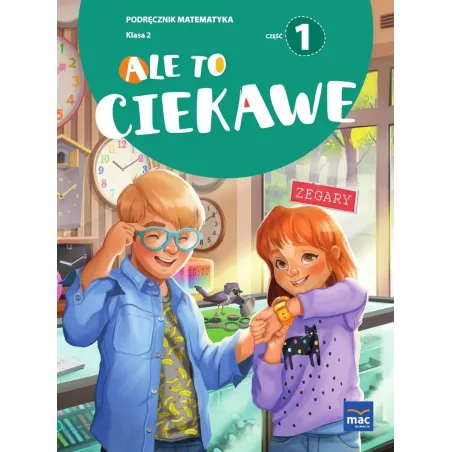 ALE TO CIEKAWE PODRĘCZNIK MATEMATYKA KLASA 2 CZĘŚĆ 1