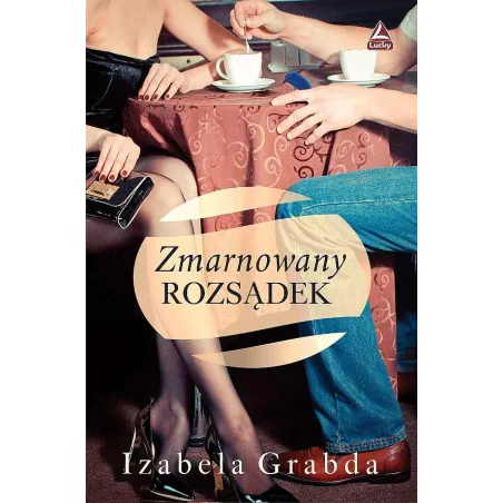 Zmarnowany Rozsądek