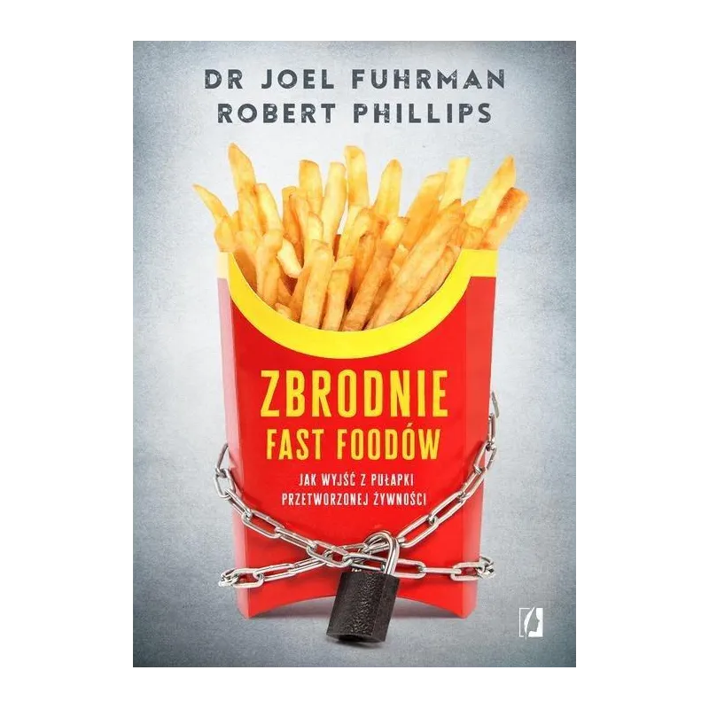 ZBRODNIE FAST FOODÓW. JAK WYJŚĆ Z PUŁAPKI PRZETWORZONEJ ŻYWNOŚCI - Kobiece