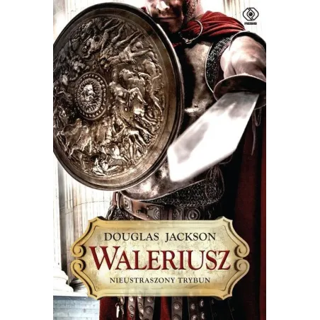 WALERIUSZ NIEUSTRASZONY TRYBUN - Rebis