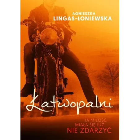 ŁATWOPALNI Agnieszka Lingas-Łoniewska - Burda Książki
