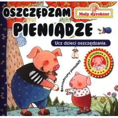OSZCZĘDZANIE PIENIĘDZY. MAŁY DYREKTOR