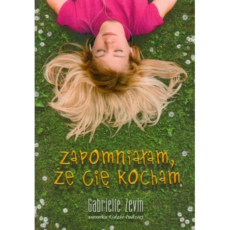 Zapomniałam, Że Cię Kocham