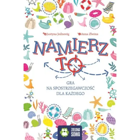 Namierz To! Gra Na Spostrzegawczość Dla Każdego 4+ Justyna Jednoróg