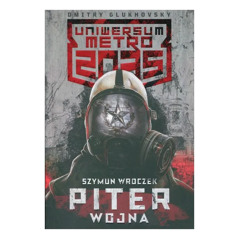 METRO 2035 PITER WOJNA Szymun Wroczek - Insignis