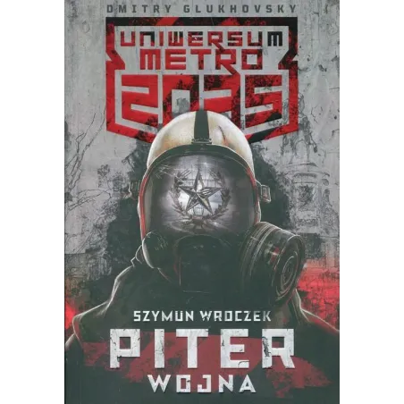 METRO 2035 PITER WOJNA Szymun Wroczek - Insignis
