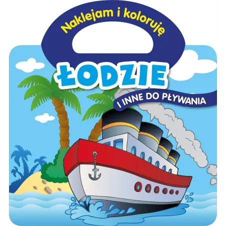 Łodzie I Inne Do Pływania Naklejami I Koloruję Łodzie I Inne Do Pływania Naklejami I Koloruję