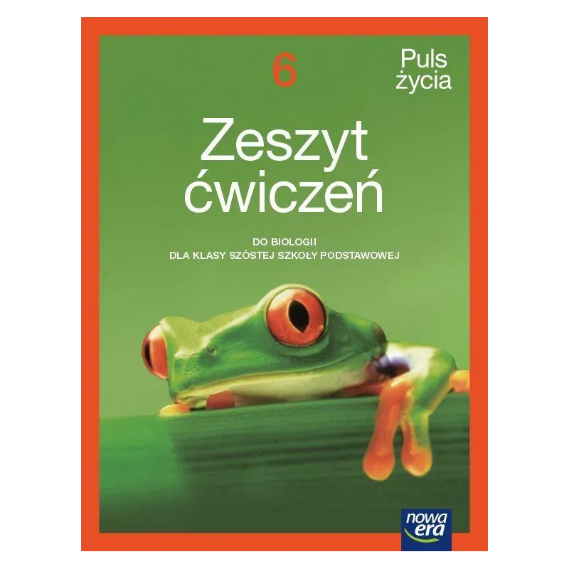 Biologia Puls życia zeszyt ćwiczeń dla klasy 6 szkoły podstawowej 64715 EDYCJA 20222024 Magdalena Fiałkowska-Kołek,Sławomir Gębi