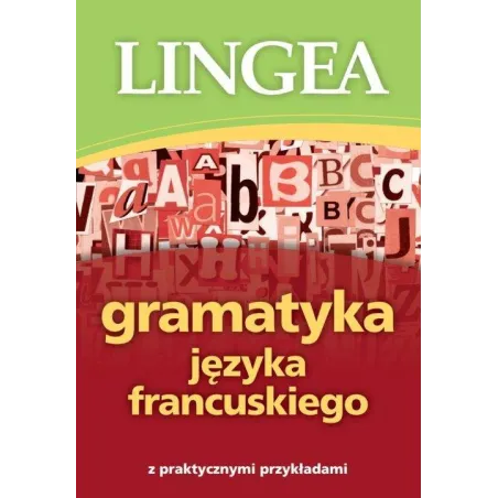 GRAMATYKA JĘZYKA FRANCUSKIEGO - Lingea