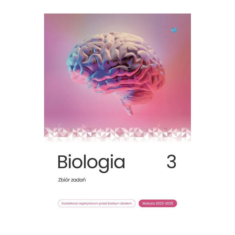 BIOLOGIA 3 ZBIÓR ZADAŃ MATURA 2023-2025