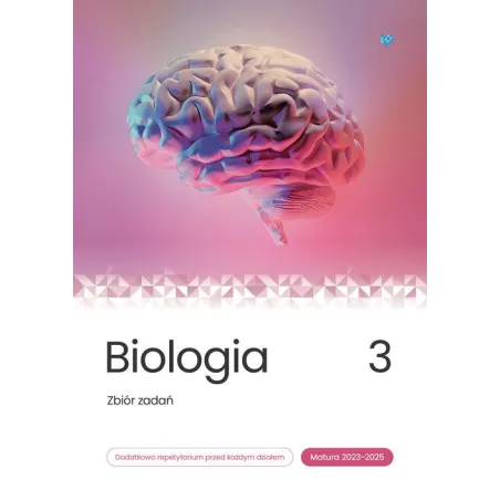 Biologia 3 Zbiór Zadań Matura 2023-2025