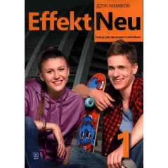 EFFEKT NEU 1 JEZYK NIEMIECKI PODRĘCZNIK Anna Kryczyńska-Pham - WSiP