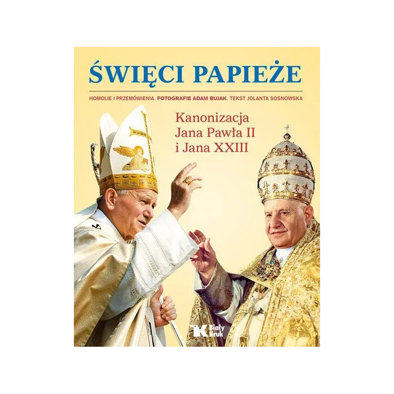 ŚWIĘCI PAPIEŻE Jolanta Sosnowska - Biały Kruk