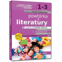 POWTÓRKA Z LITERATURY SZKOŁA PODSTAWOWA KLASA 1-3 Adam Karczewski, Jakub Baczyński - Greg